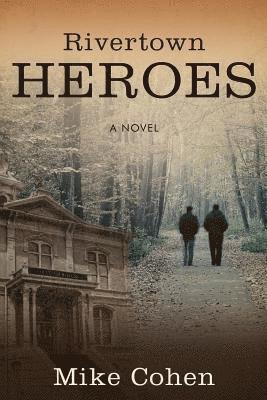 Mike Cohen - Rivertown Heroes, Häftad. Tillgänglighet: Lägg i varukorg