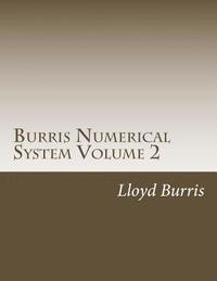 bokomslag Burris Numerical System Volume 2: Bns Left Out Research from Volume 1