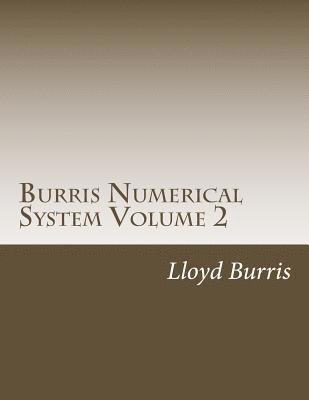 bokomslag Burris Numerical System Volume 2: Bns Left Out Research from Volume 1