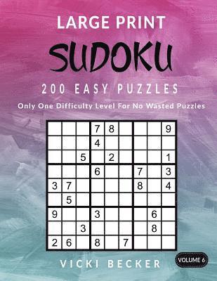 Vicki Becker - Large Print Sudoku 200 Easy Puzzles, Häftad