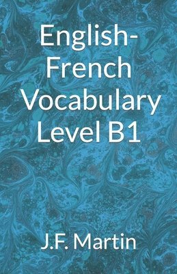 English-French Vocabulary - Level B1 1