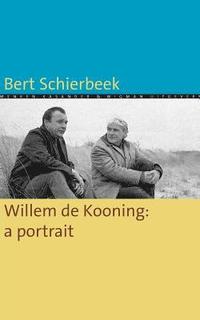 bokomslag Willem de Kooning: a portrait