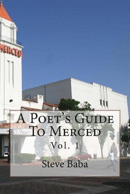 bokomslag A Poet's Guide To Merced: Vol. 1