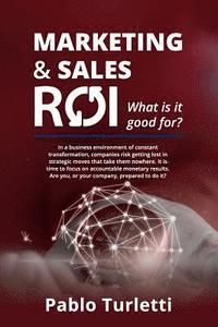 bokomslag Marketing & Sales ROI: What Is It Good For?