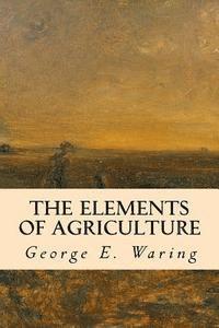 The Elements of Agriculture 1