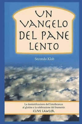 Andrea Scarsi, Clive Lawler - Vangelo Del Pane Lento Secondo Klob, Häftad