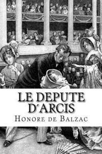 bokomslag Le depute d¿Arcis