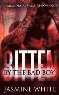 Bitten By The Bad Boy