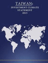 bokomslag Taiwan: Investment Climate Statement 2015