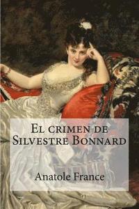 bokomslag El crimen de Silvestre Bonnard