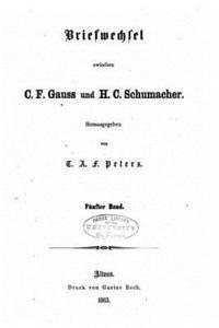 bokomslag Briefwechsel zwischen C. F. Gauss und H. C. Schumacher