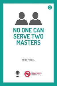 bokomslag No one can serve two Masters