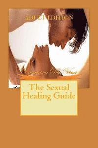 bokomslag The Sexual Healing Guide: Adult Edition