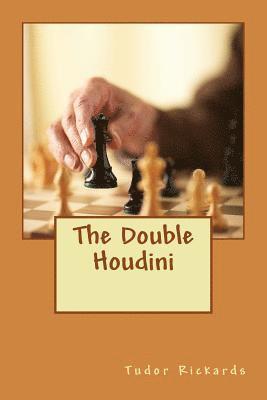 Tudor Rickards - The Double Houdini, Häftad