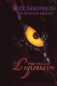 bokomslag The Fall of Legionnaire: The Eidolon Project