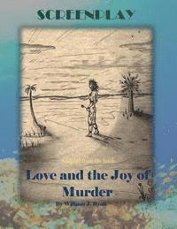 bokomslag Screenplay: Love and the Joy of Murder