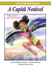 A Captia Notavel Livro de Atividades (Portuguese Activity Book): Captain Remarkable Portuguese Activity Book 1