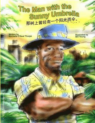 Rochelle O'Neal Thorpe - The Man with the Sunny Umbrella Chinese Edition: Mandarin Chinese Edition, Häftad