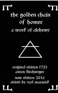 bokomslag The Golden Chain of Homer: A Work of Alchemy