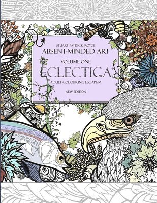 Eclectica (New Edition): Adult Colouring Escapism 1