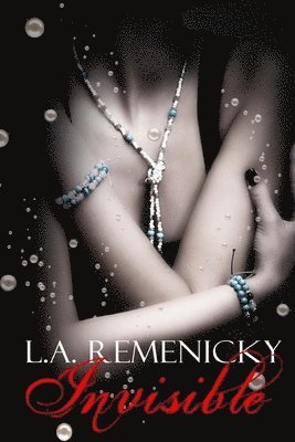 L a Remenicky, L. a. Remenicky, L.A. Remenicky - Invisible, Häftad