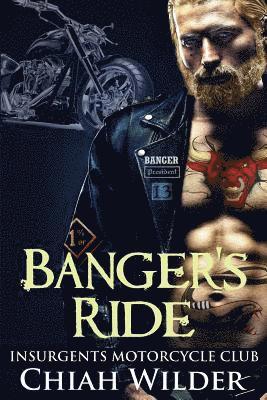 bokomslag Banger's Ride: Insurgents Motorcycle Club