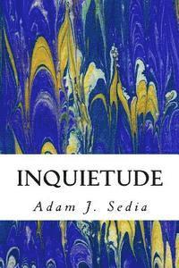 bokomslag Inquietude: Poems