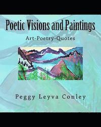 Poetic Visions and Paintings: Art-Poetry-Quotes 1