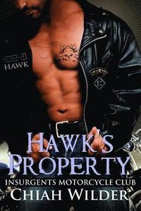 bokomslag Hawk's Property: Insurgents Motorcycle Club