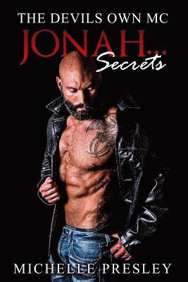 Michelle Presley - Jonah...Secrets: The Devil's Own MC, Häftad