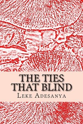 bokomslag The Ties That Blind