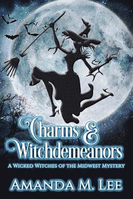 Amanda M. Lee - Charms & Witchdemeanors, Häftad. Tillgänglighet: Lägg i varukorg