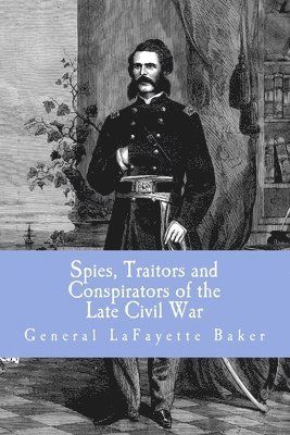 bokomslag Spies, Traitors and Conspirators of the Late Civil War