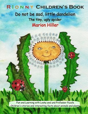Do not be sad, little dandelion: The tiny, ugly spider 1