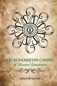 bokomslag Necronomicon Gnosis: A Practical Introduction