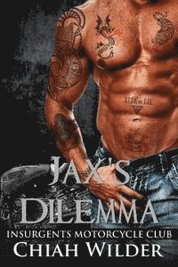 Jax's Dilemma: Insurgents Motorcycle Club 1