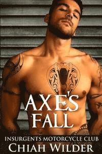 Axe's Fall: Insurgents Motorcycle Club 1