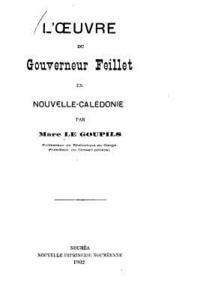 bokomslag L'oeuvre du gouverneur feillet en Nouvelle-Calédonie