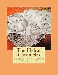 bokomslag Flyleaf Chronicles: stories for children of all ages