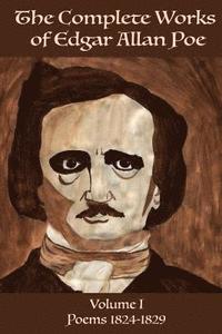 bokomslag The Complete Works of Edgar Allen Poe Volume 1: Poems 1824-1829