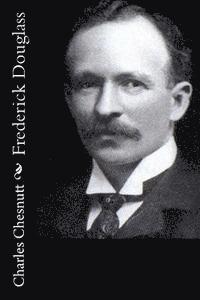 Charles Chesnutt - Frederick Douglass, Häftad
