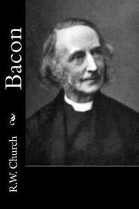 R. W. Church - Bacon, Häftad