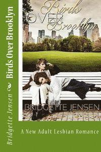 bokomslag Birds Over Brooklyn: A New Adult Lesbian Romance