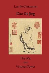 bokomslag Dao De Jing - The Way and Virtuous Power