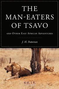 bokomslag The Man-eaters of Tsavo: and Other East African Adventures