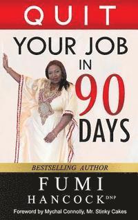 Quit Your Job in 90 Days! 1