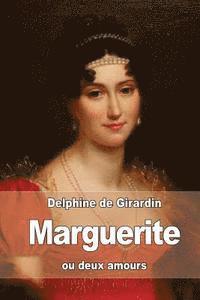 bokomslag Marguerite: ou deux amours