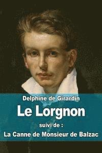 bokomslag Le Lorgnon: suivi de: La Canne de Monsieur de Balzac