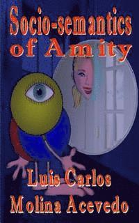 Social-semantics of Amity