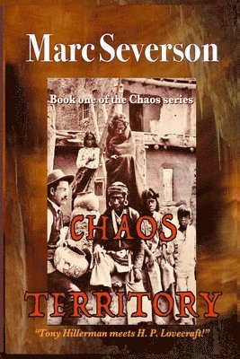 Chaos Territory: Book One in the Chaos Series 1